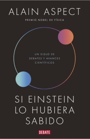 SI EINSTEIN LO HUBIERA SABIDO