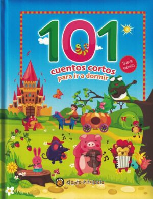 101 CUENTOS CORTOS PARA IR A DORMIR (TD)