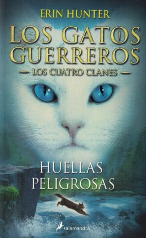 GATOS GUERREROS, HUELLAS PELIGROSAS, LOS