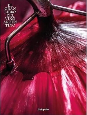 GRAN LIBRO DEL VINO ARGENTINO (TD), EL