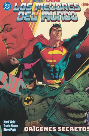 BATMAN / SUPERMAN, LOS MEJORES DEL MUNDO, ORIGENES SECRETOS