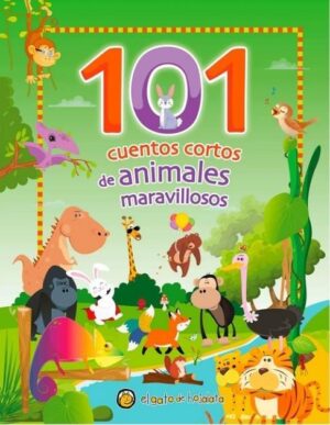 101 CUENTOS CORTOS DE ANIMALES MARAVILLOSOS (TD)