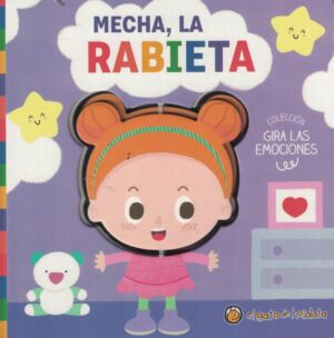 MECHA, LA RABIETA, GIRA LAS EMOCIONES (TD)