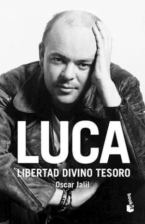 LUCA, LIBERTAD DIVINO TESORO