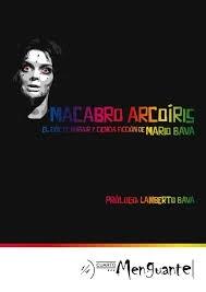 MACABRO ARCOIRIS, EL CINE DE HORROR Y CF DE MARIO BAVA