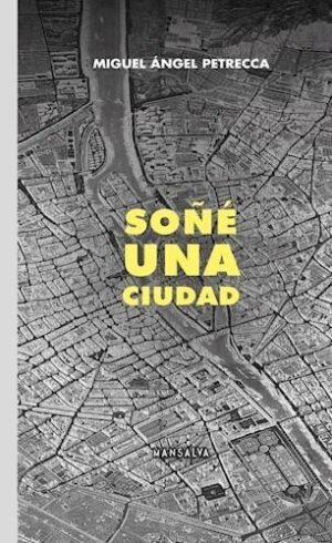 SOÑE UNA CIUDAD