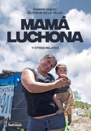 MAMÁ LUCHONA Y OTROS RELATOS
