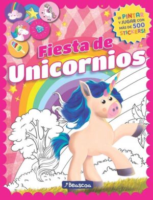 FIESTA DE UNICORNIOS (COLOREAR + STICKERS)