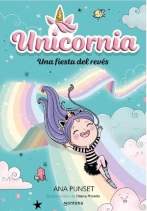 UNICORNIA, UNA FIESTA DEL REVES