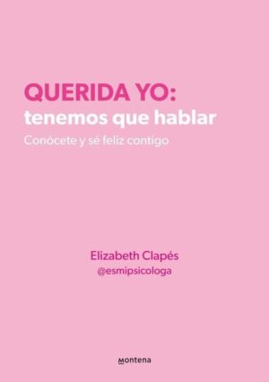QUERIDA YO, TENEMOS QUE HABLAR