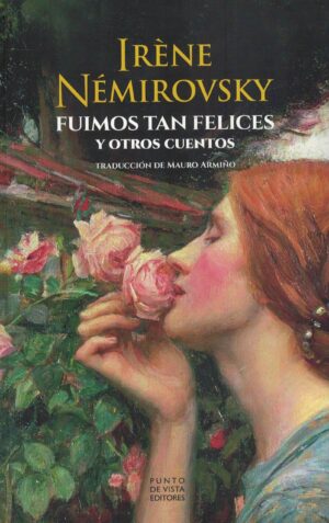 FUIMOS TAN FELICES Y OTROS CUENTOS
