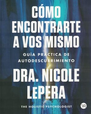 COMO ENCONTRARTE A VOS MISMO