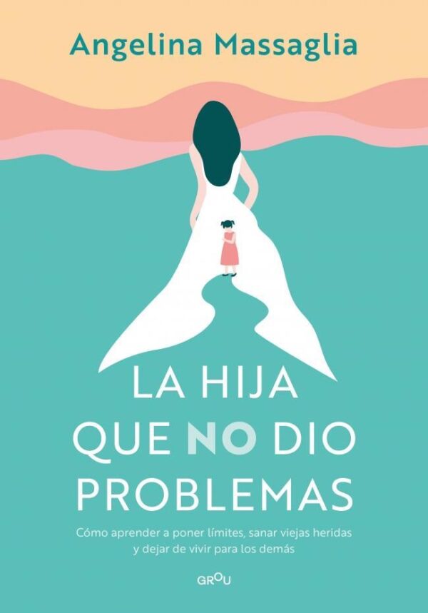 HIJA QUE NO DIO PROBLEMAS, LA