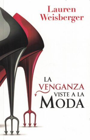 VENGANZA VISTE A LA MODA 2, LA