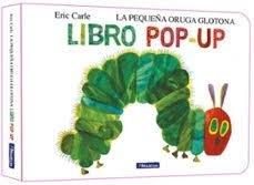 PEQUEÑA ORUGA GLOTONA (POP-UP, TD), LA