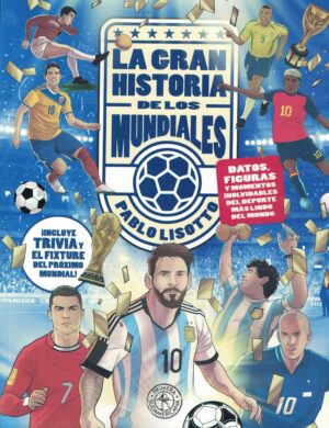 GRAN HISTORIA DE LOS MUNDIALES, LA