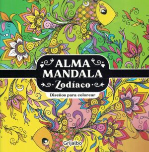 ALMA MANDALAS - SODIACO