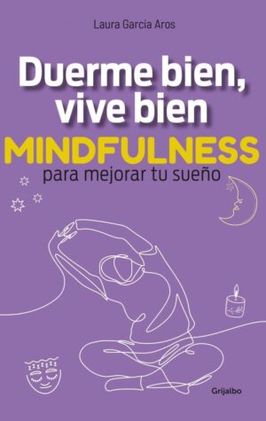 DUERME BIEN, VIVE BIEN. MINDFULNESS