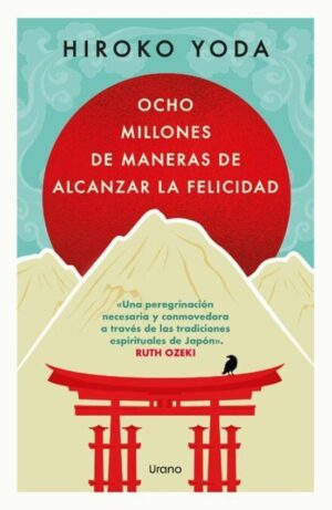 OCHO MILLONES DE MANERAS DE ALCANZAR LA FELICIDAD