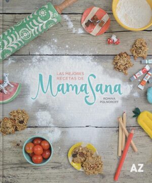 MEJORES RECETAS DE MAMASANA, LAS