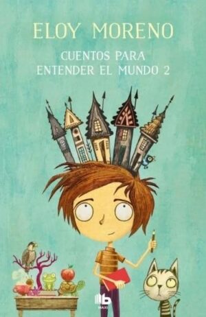 CUENTOS PARA ENTENDER EL MUNDO 2