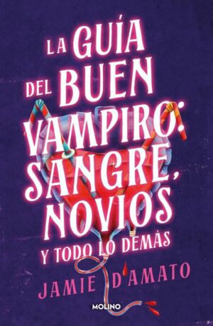 GUIA DEL BUEN VAMPIRO, LA: SANGRE, NOVIOS Y TODO LO DEMAS
