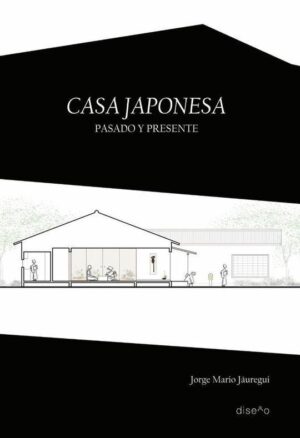 CASA JAPONESA, PASADO Y PRESENTE