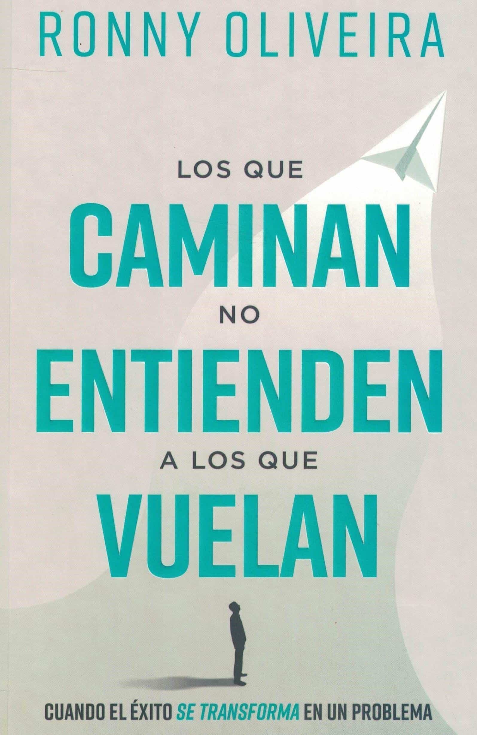 9781963920130QUE CAMINAN NO ENTIENDEN A LOS QUE VUELAN