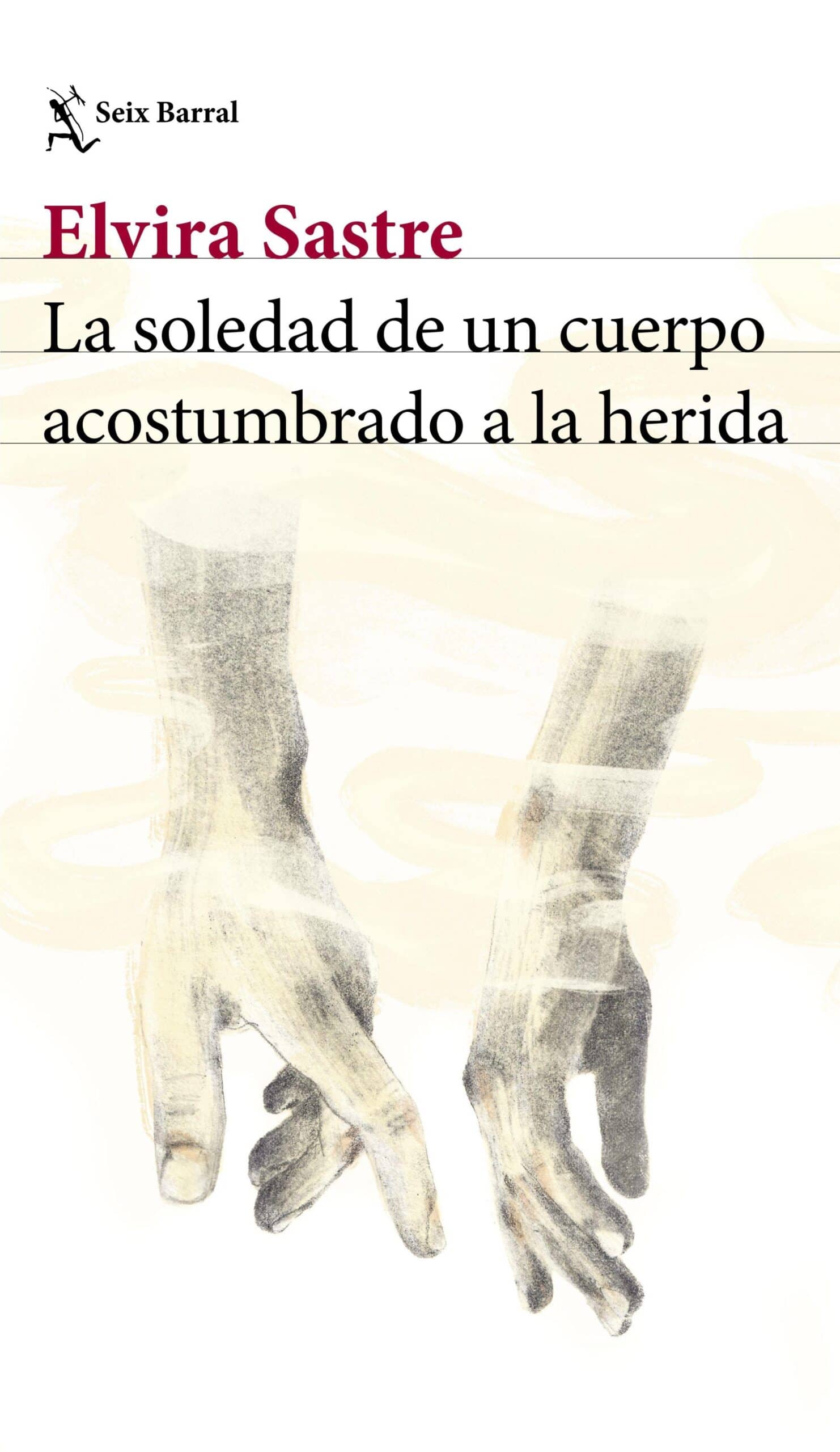 9786316691910SOLEDAD DE UN CUERPO ACOSTUMBRADO A LA HERIDA