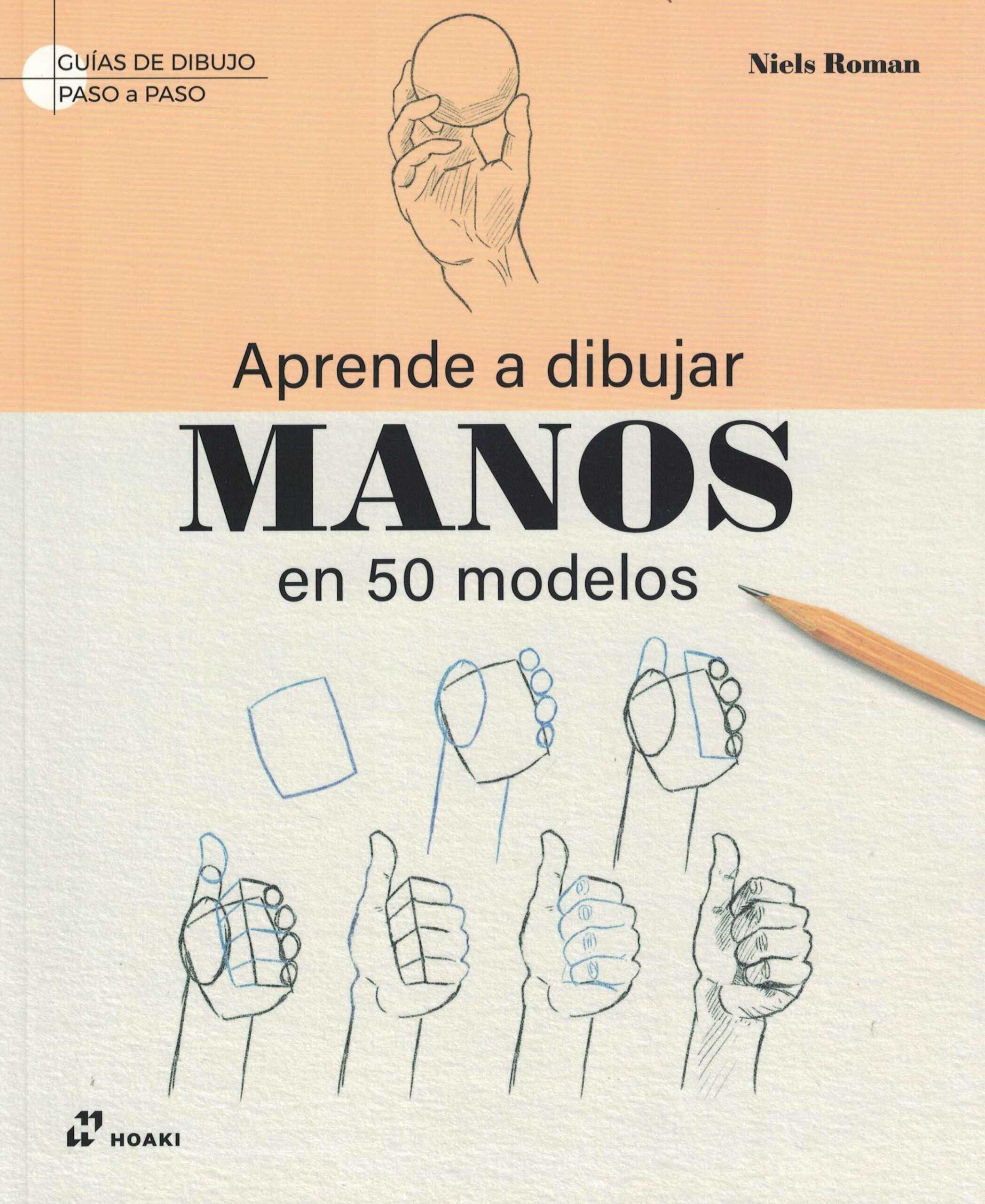 9788410650473APRENDE A DIBUJAR MANOS EN 50 MODELOS
