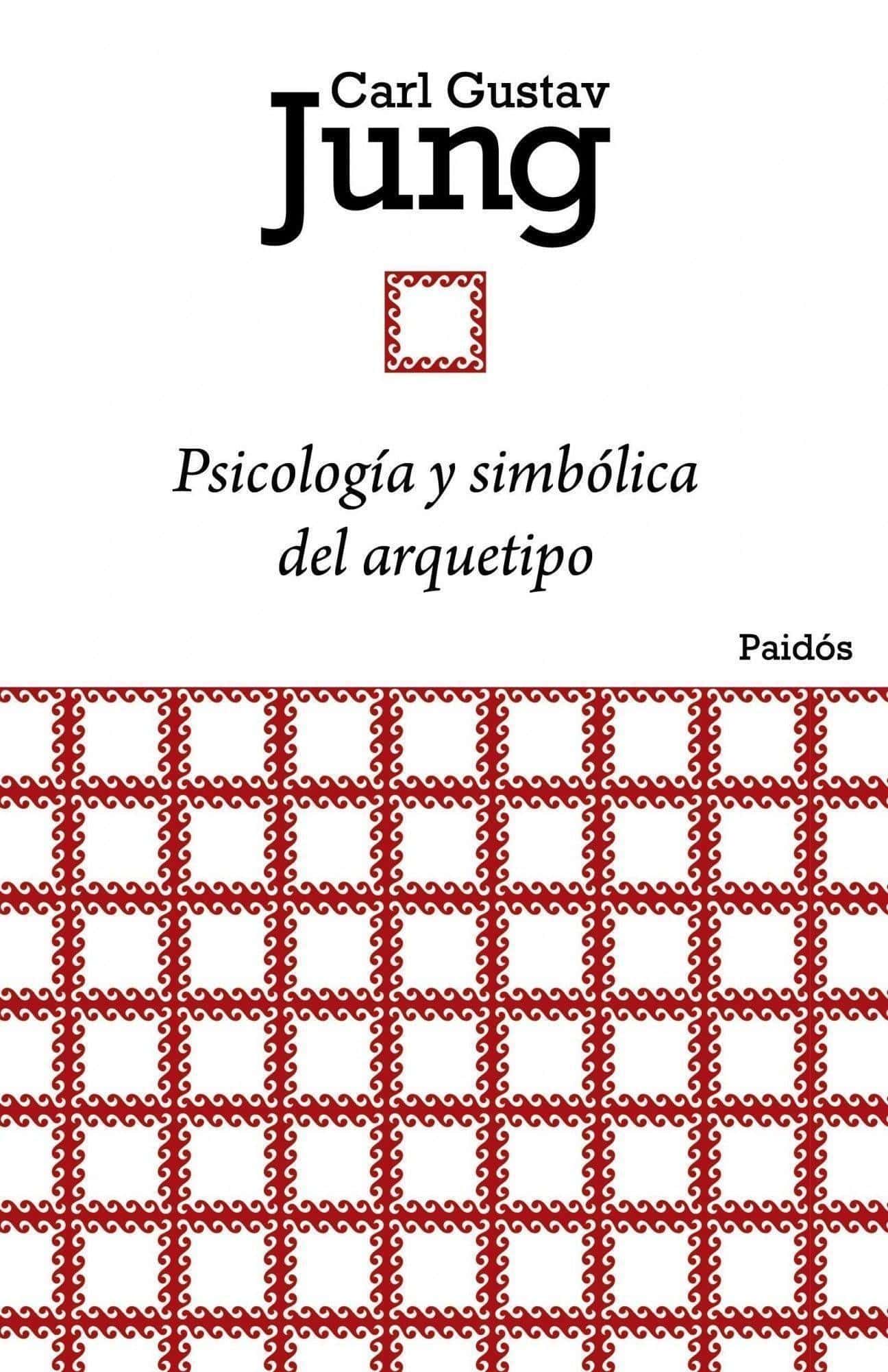 9788449326134PSICOLOGIA Y SIMBOLICA DEL ARQUETIPO