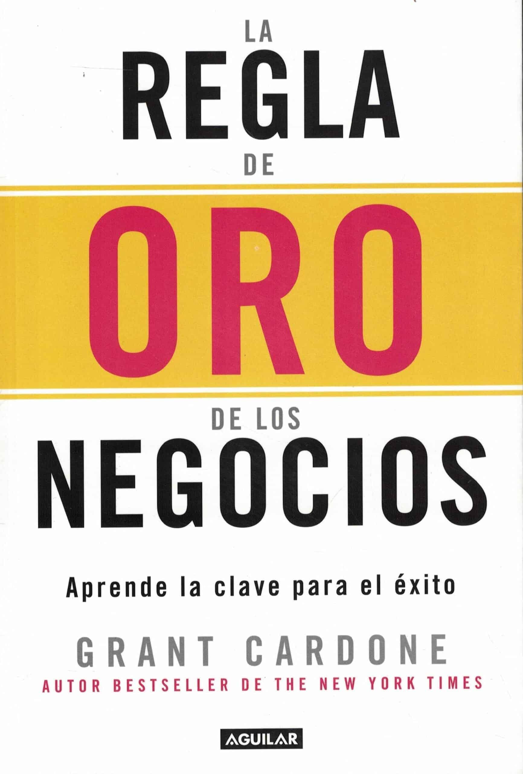 9789877354065REGLA DE ORO DE LOS NEGOCIOS