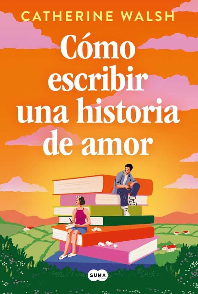 9789877392784COMO ESCRIBIR UNA HISTORIA DE AMOR