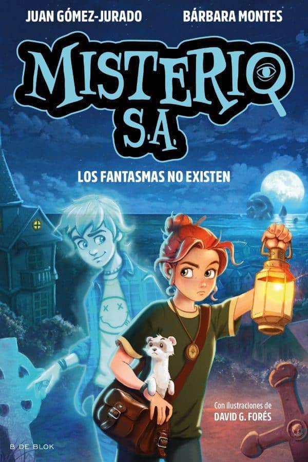 9789877805963MISTERIO SA 1 - LOS FANTASMAS NO EXISTEN