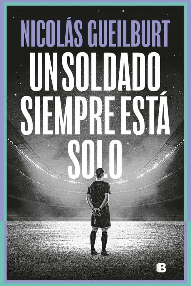 9789877806076UN SOLDADO SIEMPRE ESTA SOLO