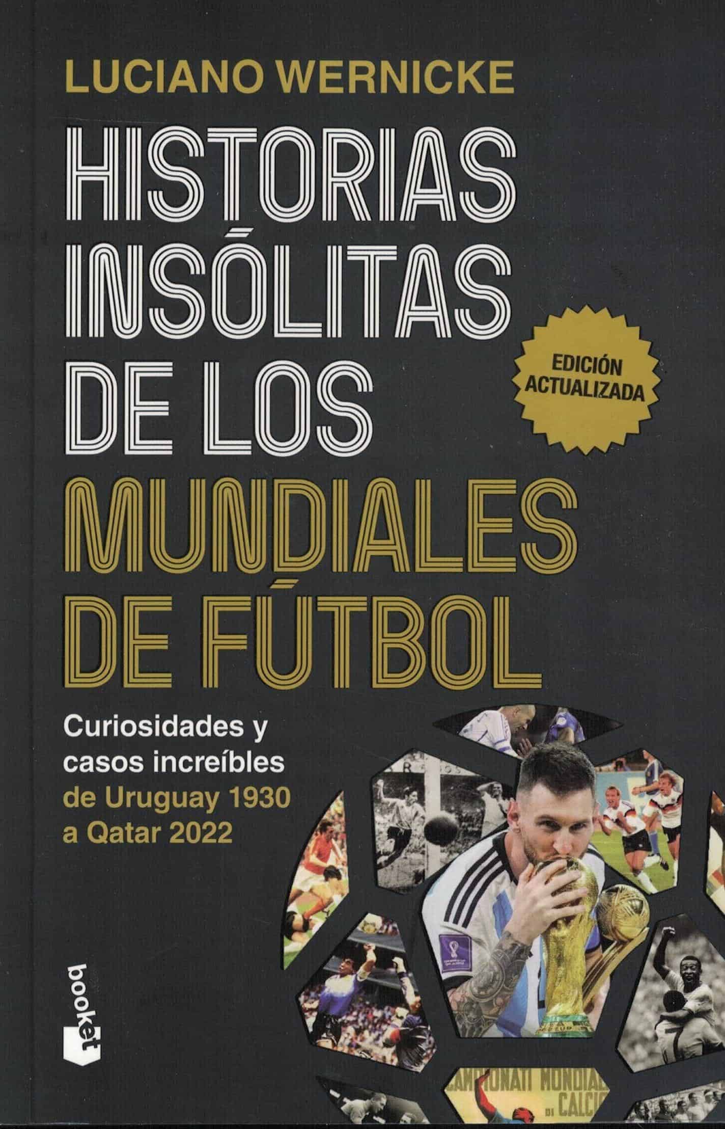 9789878223339HISTORIAS INSOLITAS DE LOS MUNDIALES DE FUTBOL