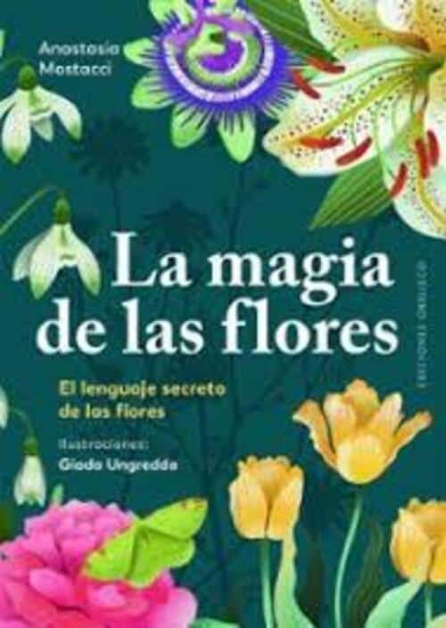 9788411722544MAGIA DE LAS FLORES (TD)