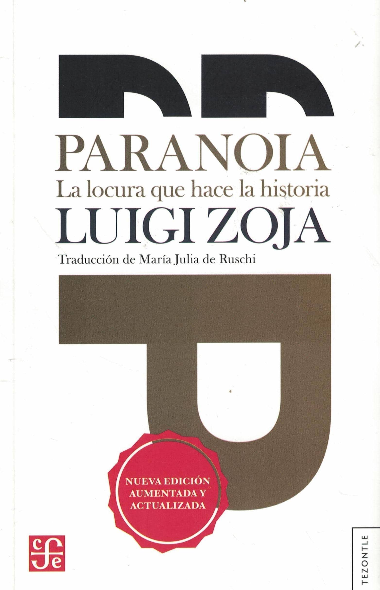 9789877196573PARANOIA - LA LOCURA QUE HACE LA HISTORIA