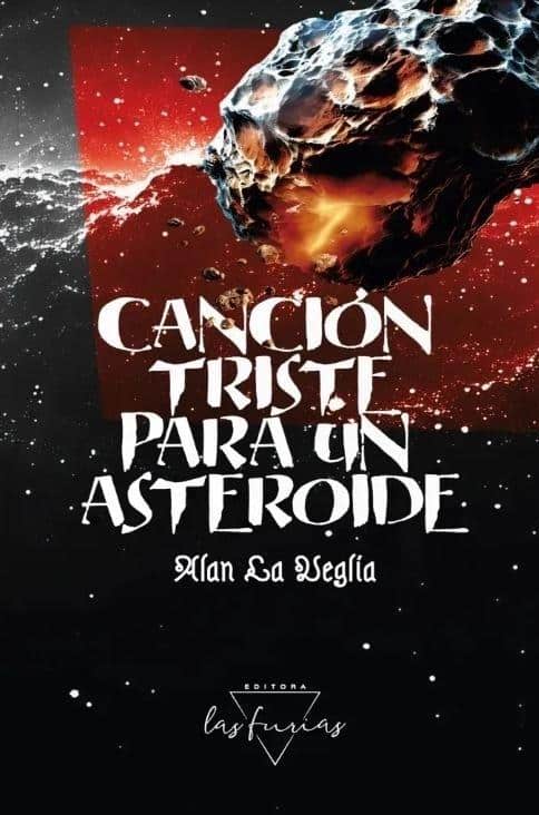 9786319058796CANCION TRISTE PARA UN ASTEROIDE