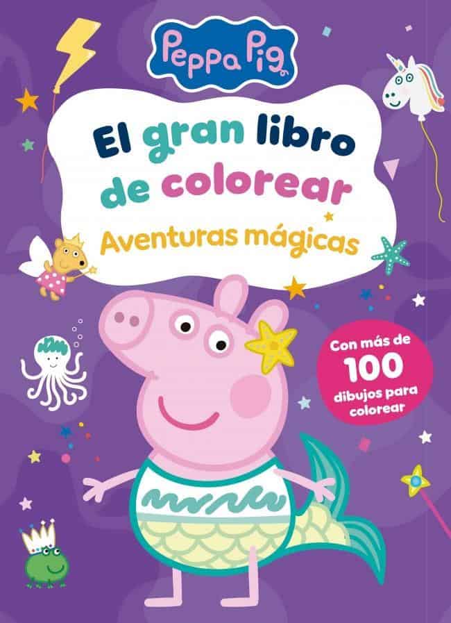 9789877365542GRAN LIBRO DE COLOREAR - AVENTURAS MAGICAS - PEPPA PIG