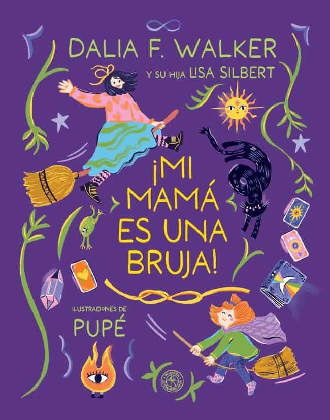 9789500774574MI MAMA ES UNA BRUJA!