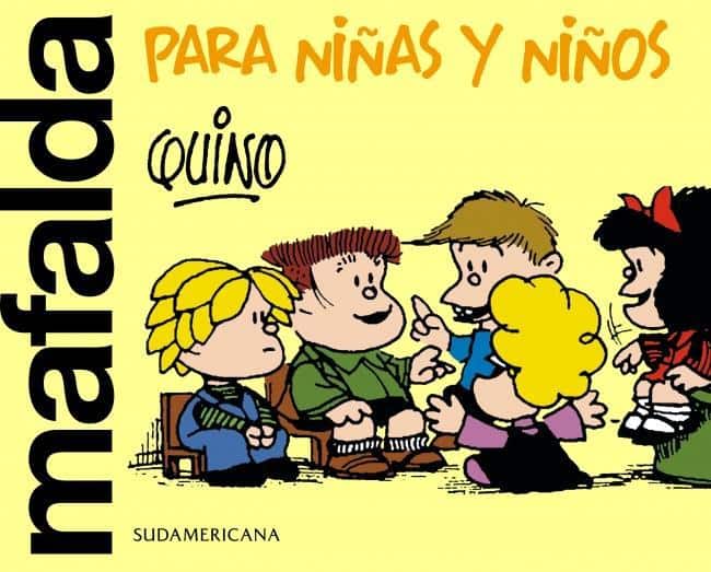 9789500774673MAFALDA PARA NIÑAS Y NIÑOS