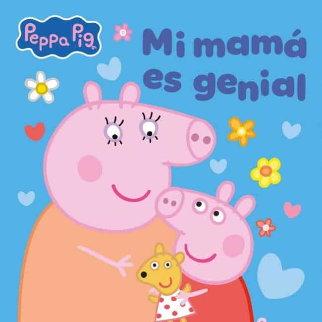 9789877365962PEPPA PIG - MI MAMA ES GENIAL