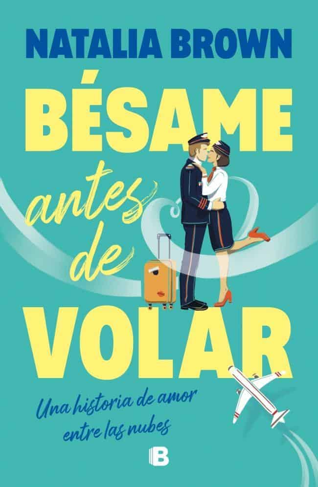 9789877806175BESAME ANTES DE VOLAR
