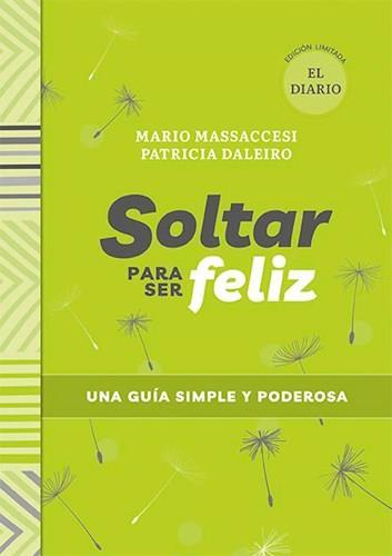 9789500212250SOLTAR PARA SER FELIZ (EL DIARIO)