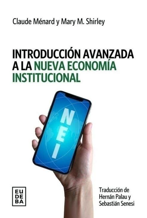 9789502336015INTRODUCCION AVANZADA A LA NUEVA ECONOMIA INSTITUCIONAL