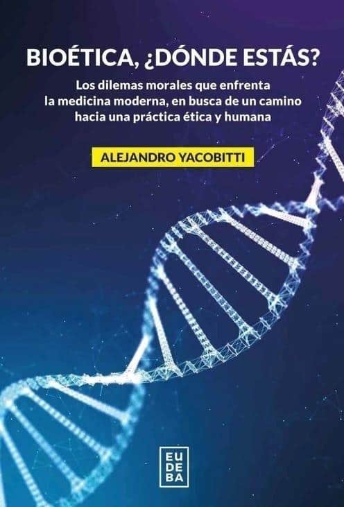 9789502336329BIOETICA DONDE ESTAS?