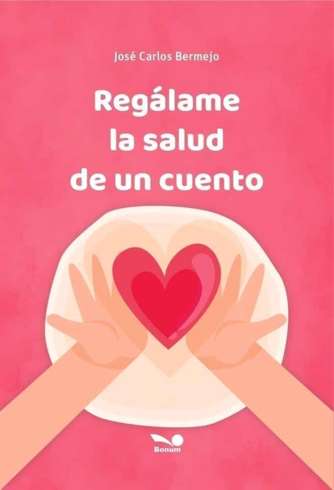 9789876676229REGALAME LA SALUD DE UN CUENTO
