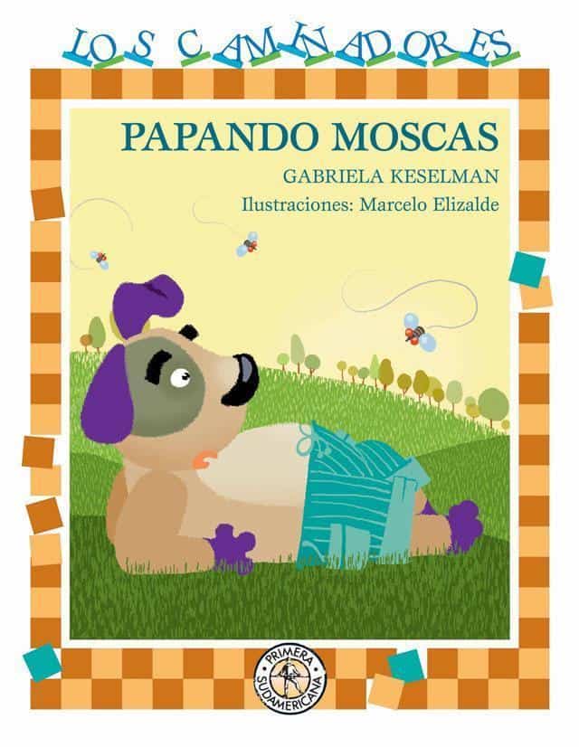 9789500728225PAPANDO MOSCAS