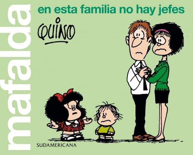 9789500774864MAFALDA. EN ESTA FAMILIA NO HAY JEFES